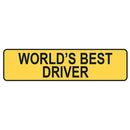 Worlds Best Driver Metal Traffic Sign